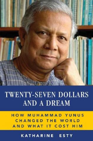 5 Reasons Why Muhammad Yunus Focuses on Lending to Women By Katharine Esty
