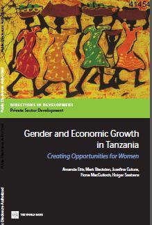 Gender and economic growth in Tanzania: Creating opportunities for women