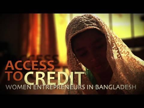 Access to Credit: Women Entrepreneurs in Bangladesh 