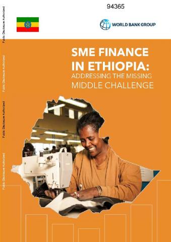 SME Finance In Ethiopia: Addressing The Missing Middle Challenge