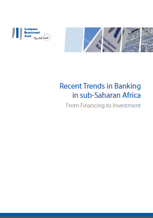 Recent Trends in Banking in sub-Saharan Africa - From Financing to Investment