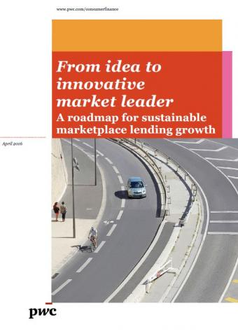  From idea to innovative market leader: A roadmap for sustainable marketplace lending growth